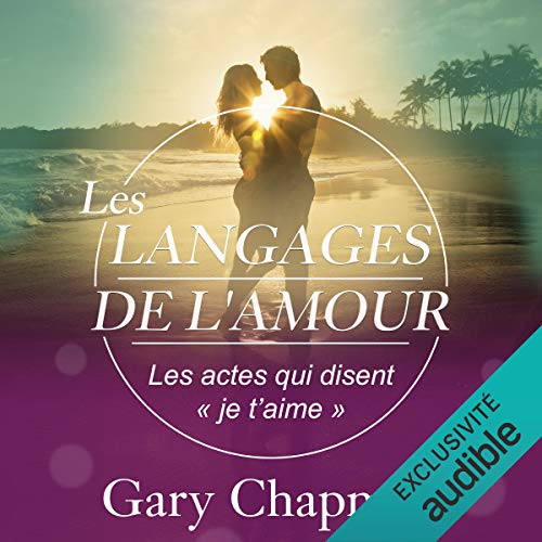 Les langages de l'amour gary chapman audible thérapie symbolique.jpg